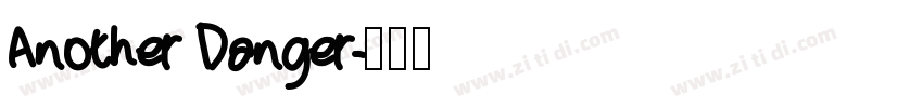 Another Danger字体转换